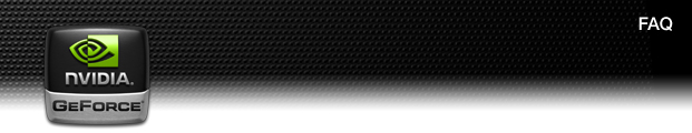 NVIDIA GeForce: FAQ